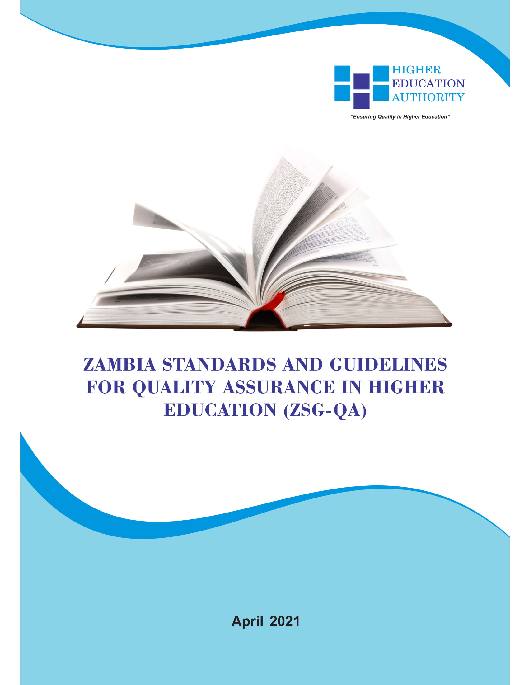 Zambia Standards and Guidelines for Quality Assurance in Higher Education (ZSG-QA)